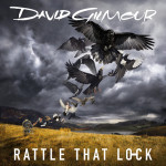 David Gilmour - Rattle That Lock 2015