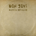 Bon Jovi - Burning Bridges 2015