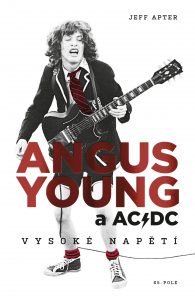 Jeff Apter: Angus Young a AC/DC - Vysoké napětí