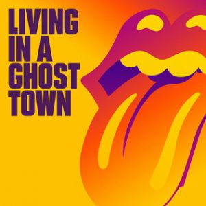 The Rolling Stones: Living In A Ghost Town