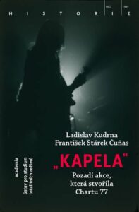 „Kapela“ – Pozadí akce, která stvořila Chartu 77